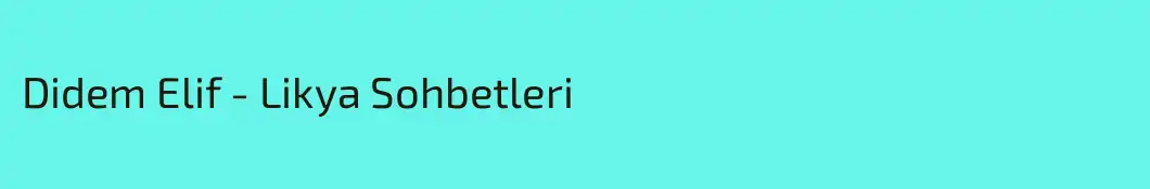 Didem Elif - Likya Sohbetleri